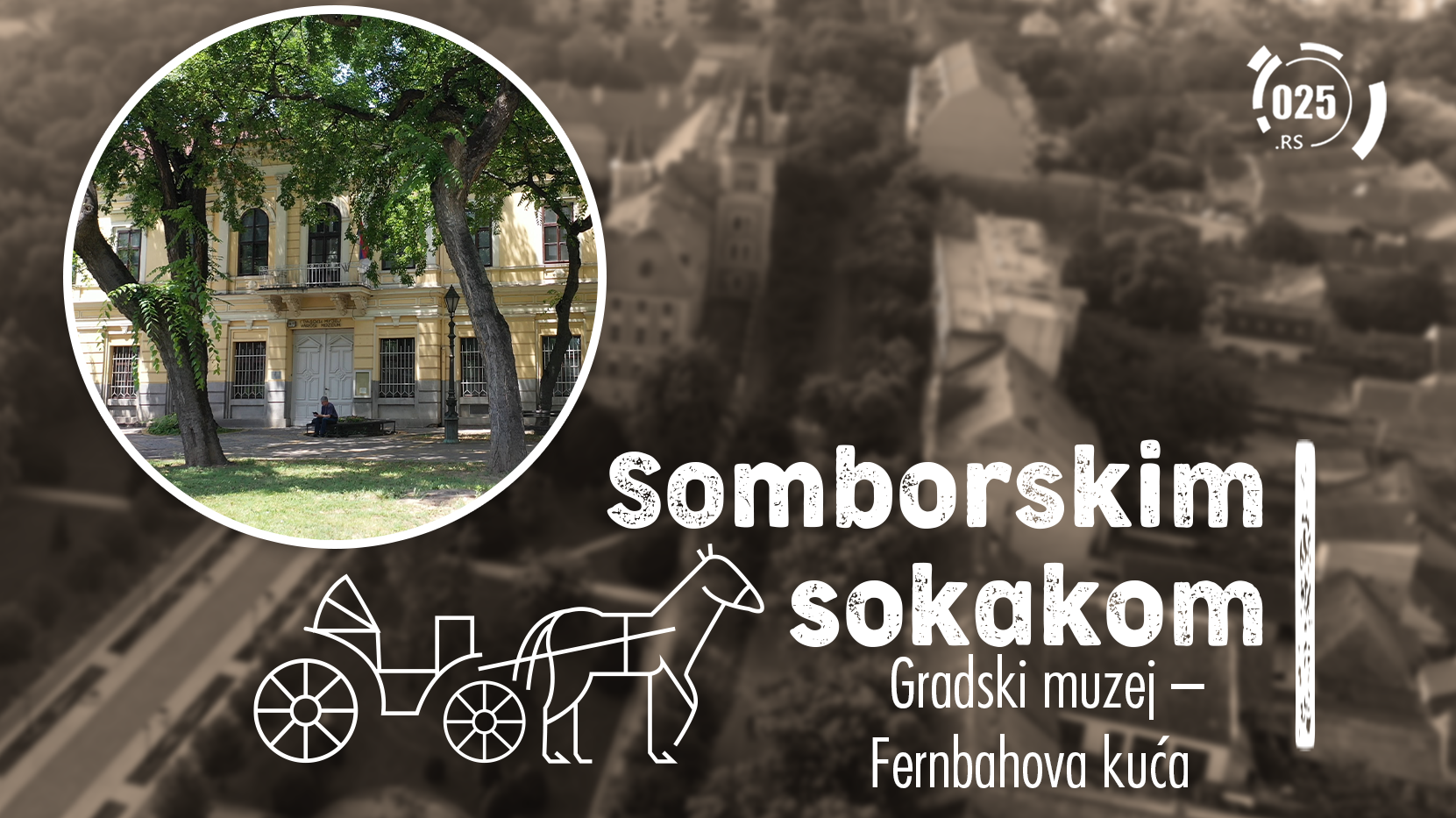 Somborskim sokakom - Gradski muzej