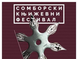 „Somborski književni festival“ 10. i 11. maja