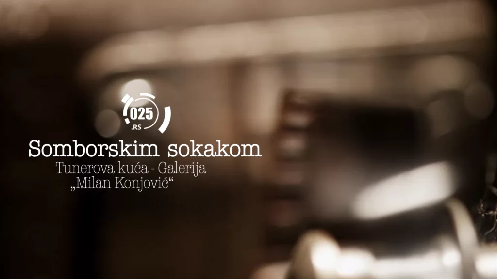 Somborskim sokakom -Tunerova kuca