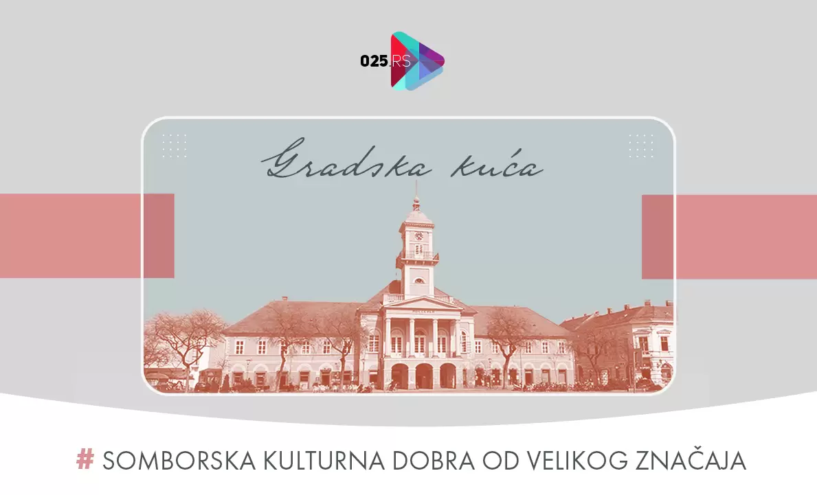 Sombor - Gradska kuća