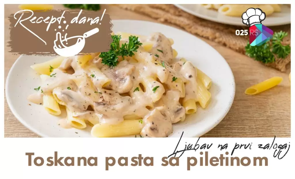 toskana pasta sa piletinom