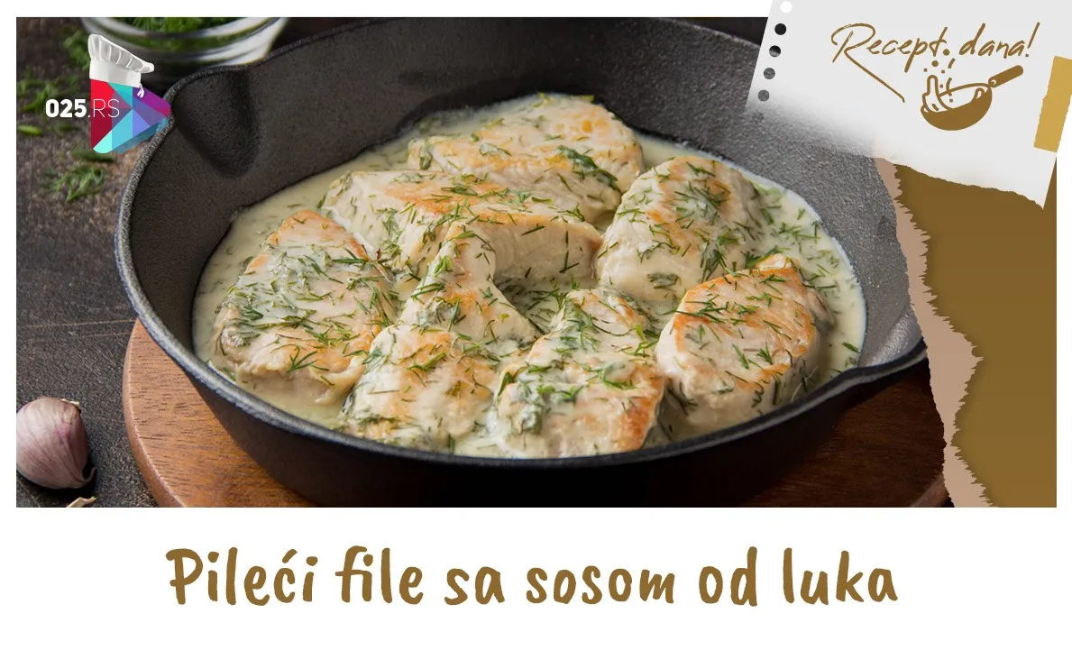 Pileći file sa sosom od luka