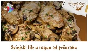 Svinjski file u raguu od pecuraka