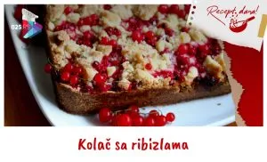 Kolač sa ribizlama